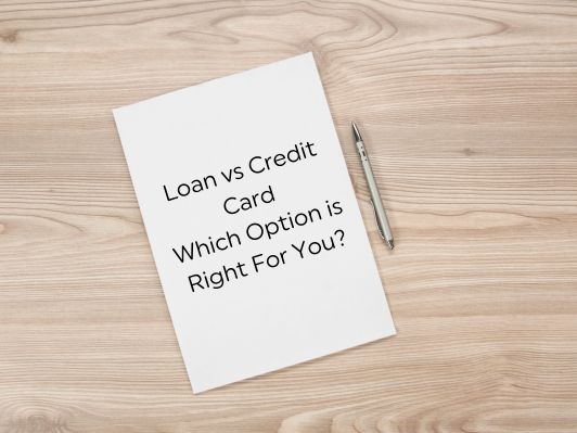 Loan vs Credit Card Loan vs Credit Card